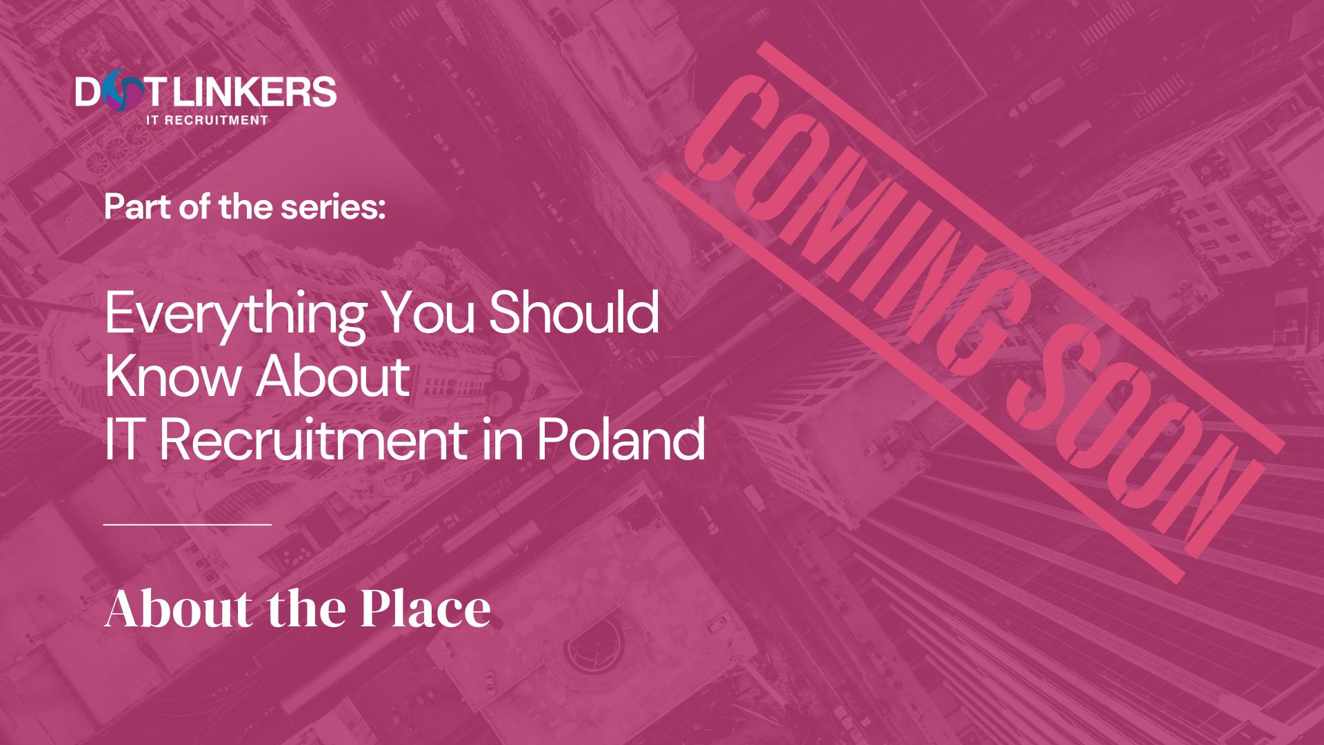 dotLinkers - IT Recruitment Agency | Everything You Should Know About IT Recruitment in Poland