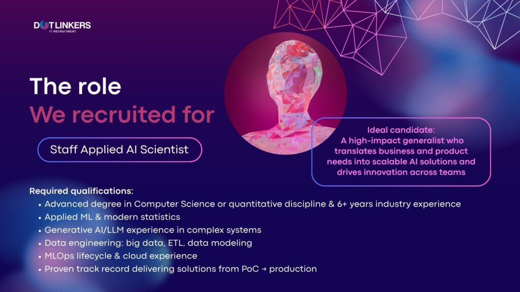 dotLinkers - IT Recruitment Agency | Recruitment Success Story | Staff Applied AI Scientist IT Recruitment